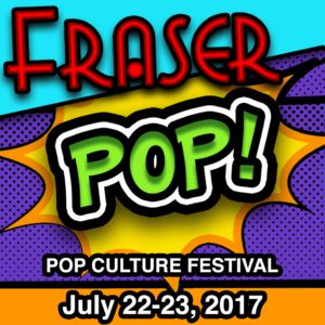 FraserPop Pop Culture Festival