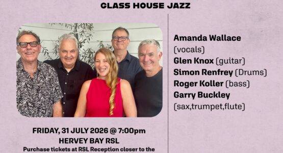 HERVEY BAY JAZZ & BLUES CLUB PRESENTS … GLASS HOUSE JAZZ
